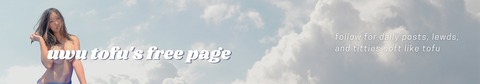 ☁️ uwu tofu's free page ☁️ @freeuwutofu cover picture