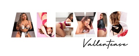 A L E X I S • V A LL E N T E A S E @itsalexisvtv cover picture