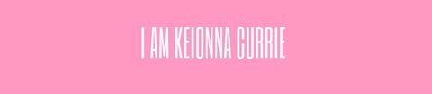 KEIONNA CURRIE @kcurrie cover picture