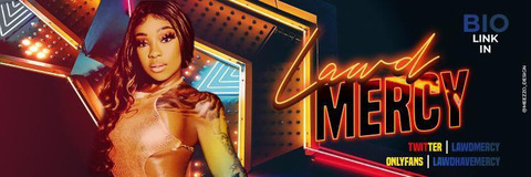 Lawdmercy @lawdhavemercy cover picture