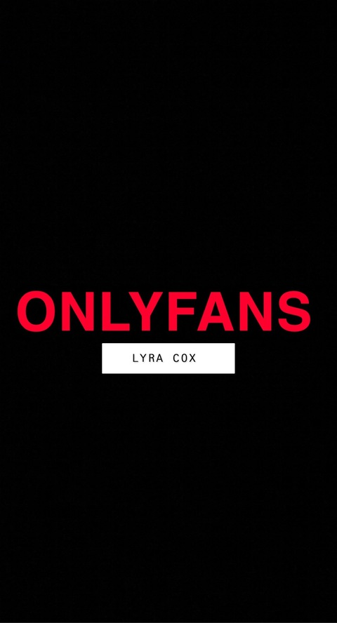 🔞Lyra Cox🔞 @lyracox cover picture