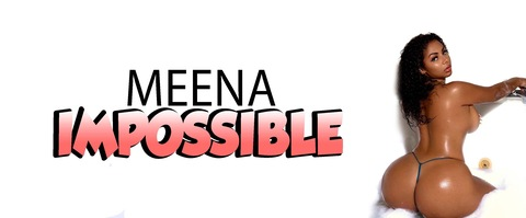 Big Meena @meenaimpossible cover picture
