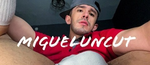 MiguelUncut @migueluncut cover picture