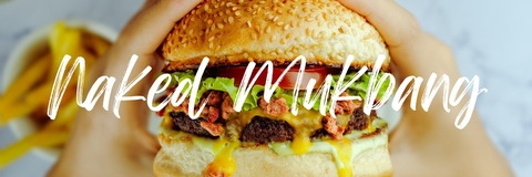 Naked Mukbang @nakedmukbang420 cover picture