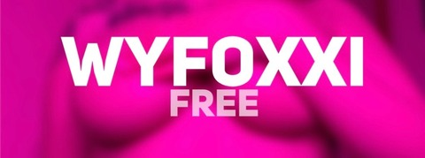 wyfoxxi_free @wyfoxxi_free cover picture