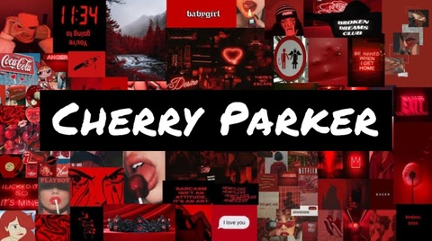 Cherry Parker 🍒 @xcherryparkerx cover picture