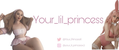 Princess @your_lil_princess cover picture